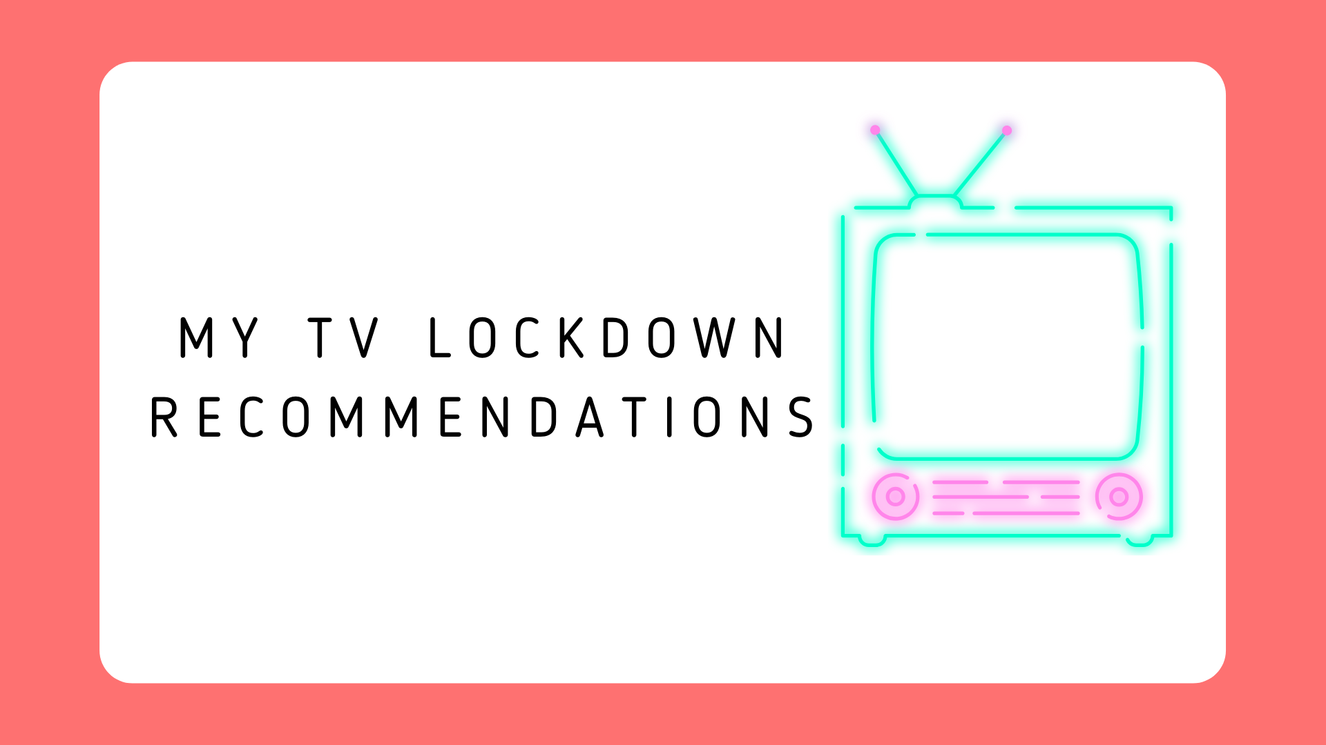 What to watch during lockdown